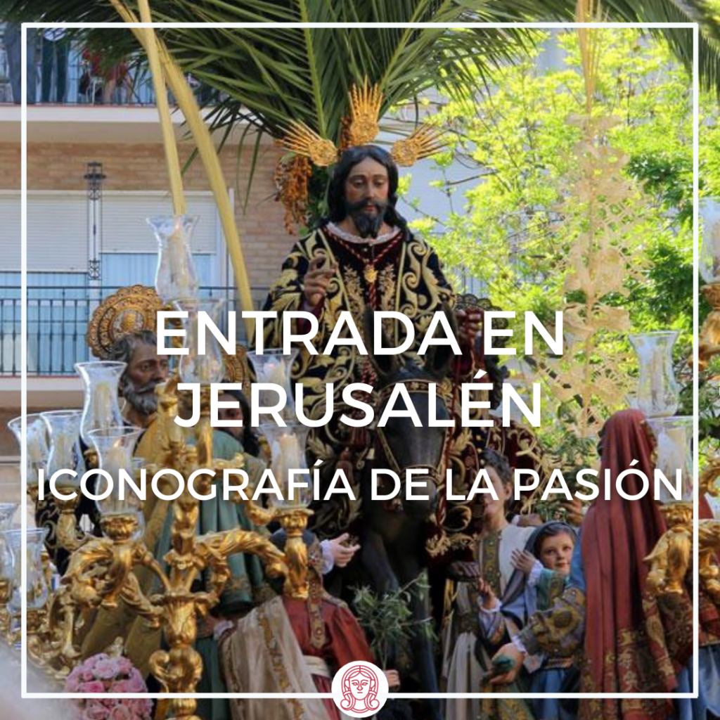 Iconografía de la Pasión, entrada en Jerusalén